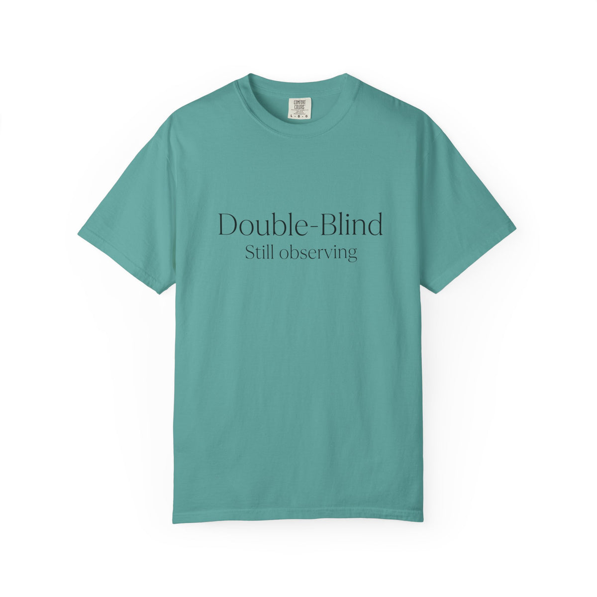 Double-Blind "Still Observing" T-Shirt