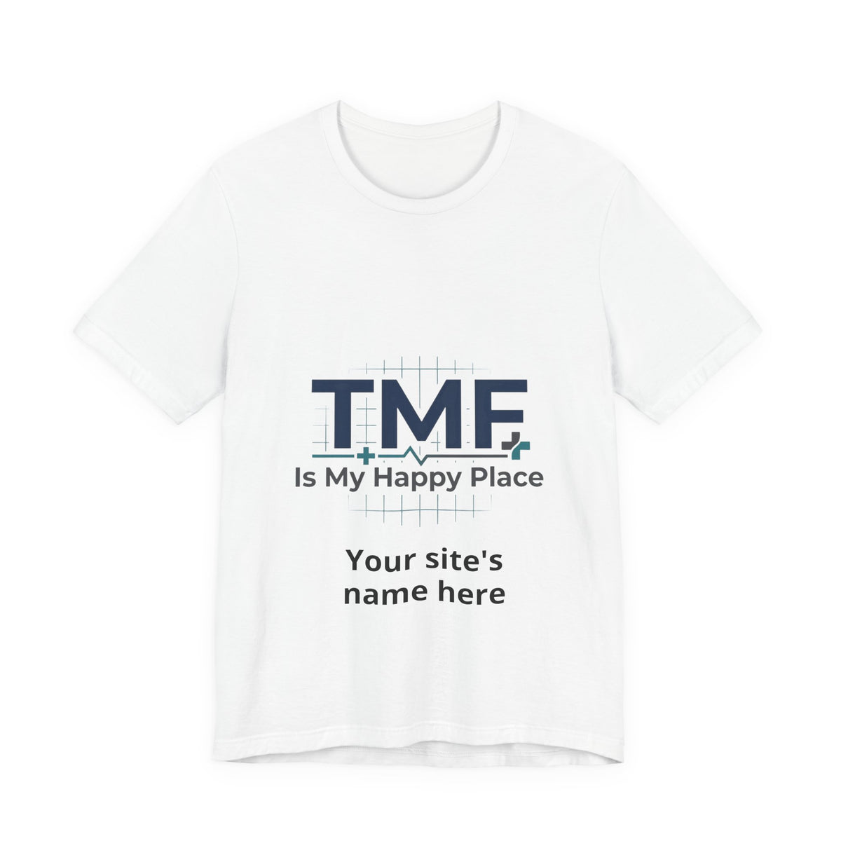 TMF Is My Happy Place T‑Shirt — Personalized Site Name Tee