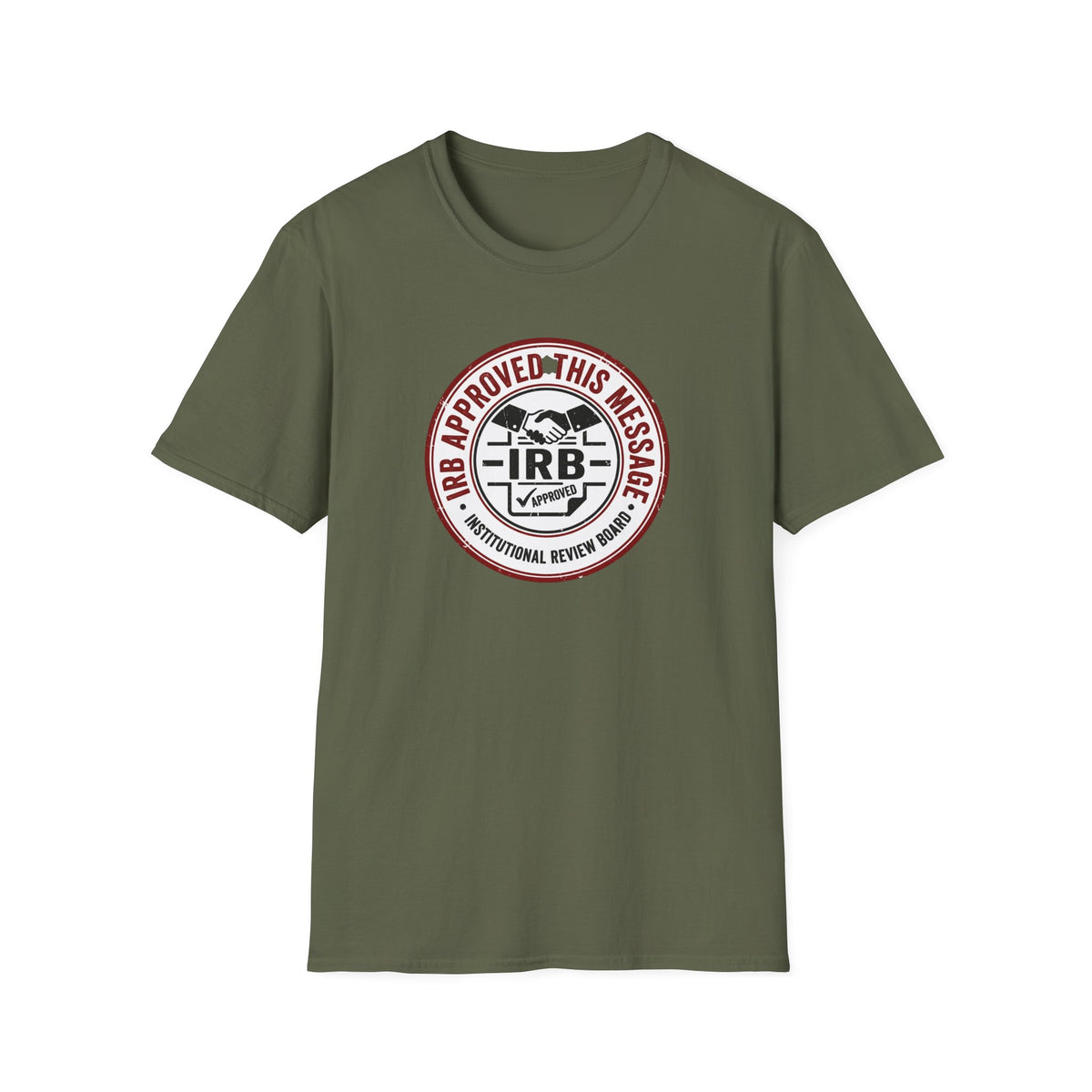 IRB Approved This Message T-Shirt — Institutional Review Board Humor Tee