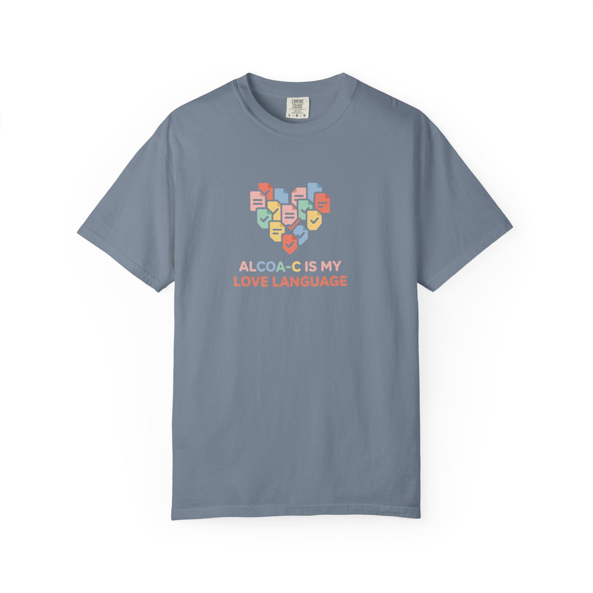 T-Shirt — "Alcoa-c Is My Love Language" Heart Design