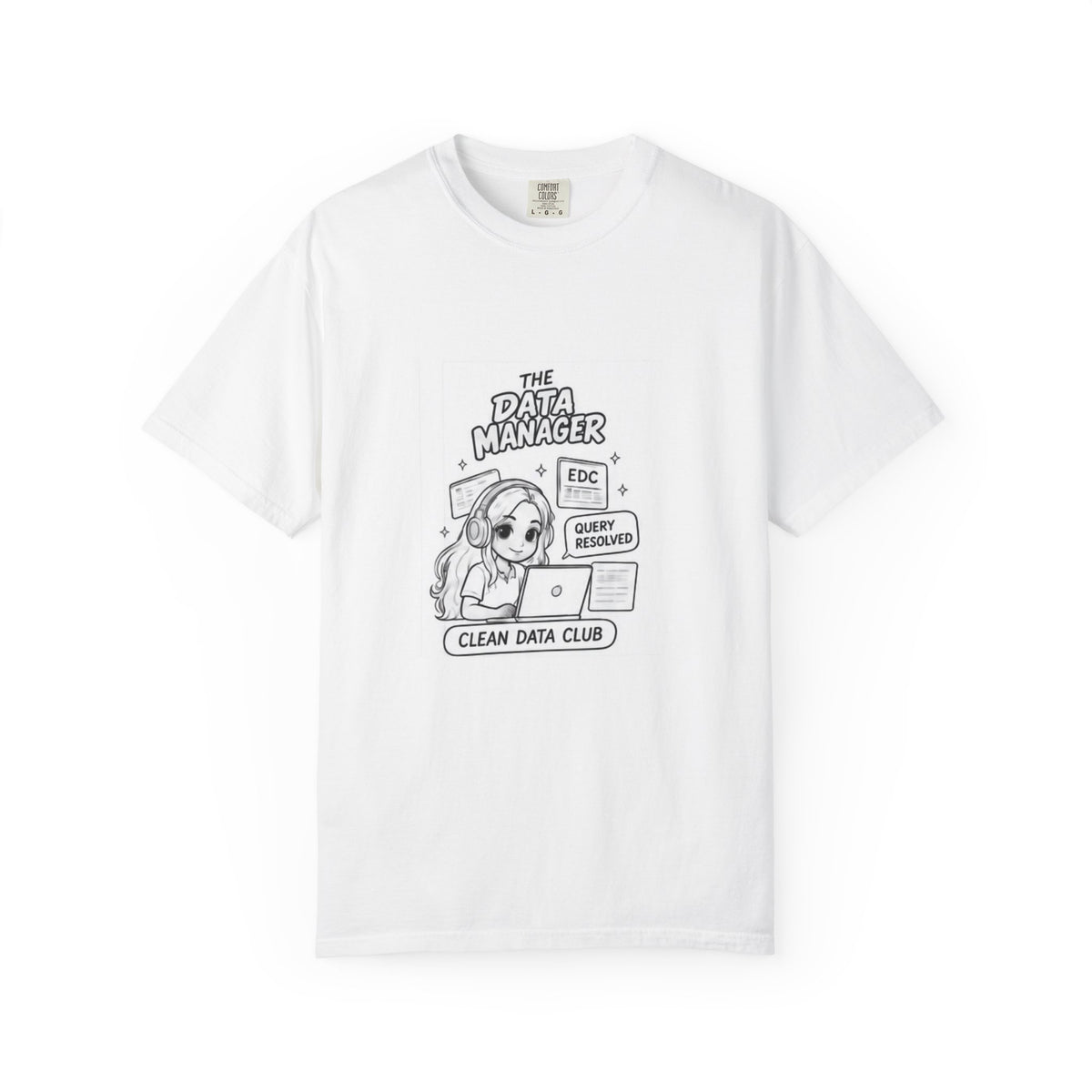 Data Manager T-Shirt — "Clean Data Club" Cute Tech Graphic Tee