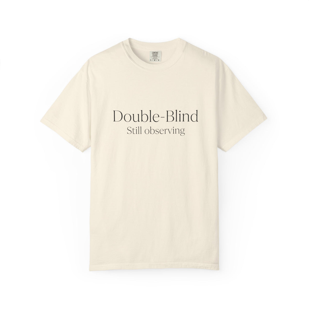 Double-Blind "Still Observing" T-Shirt