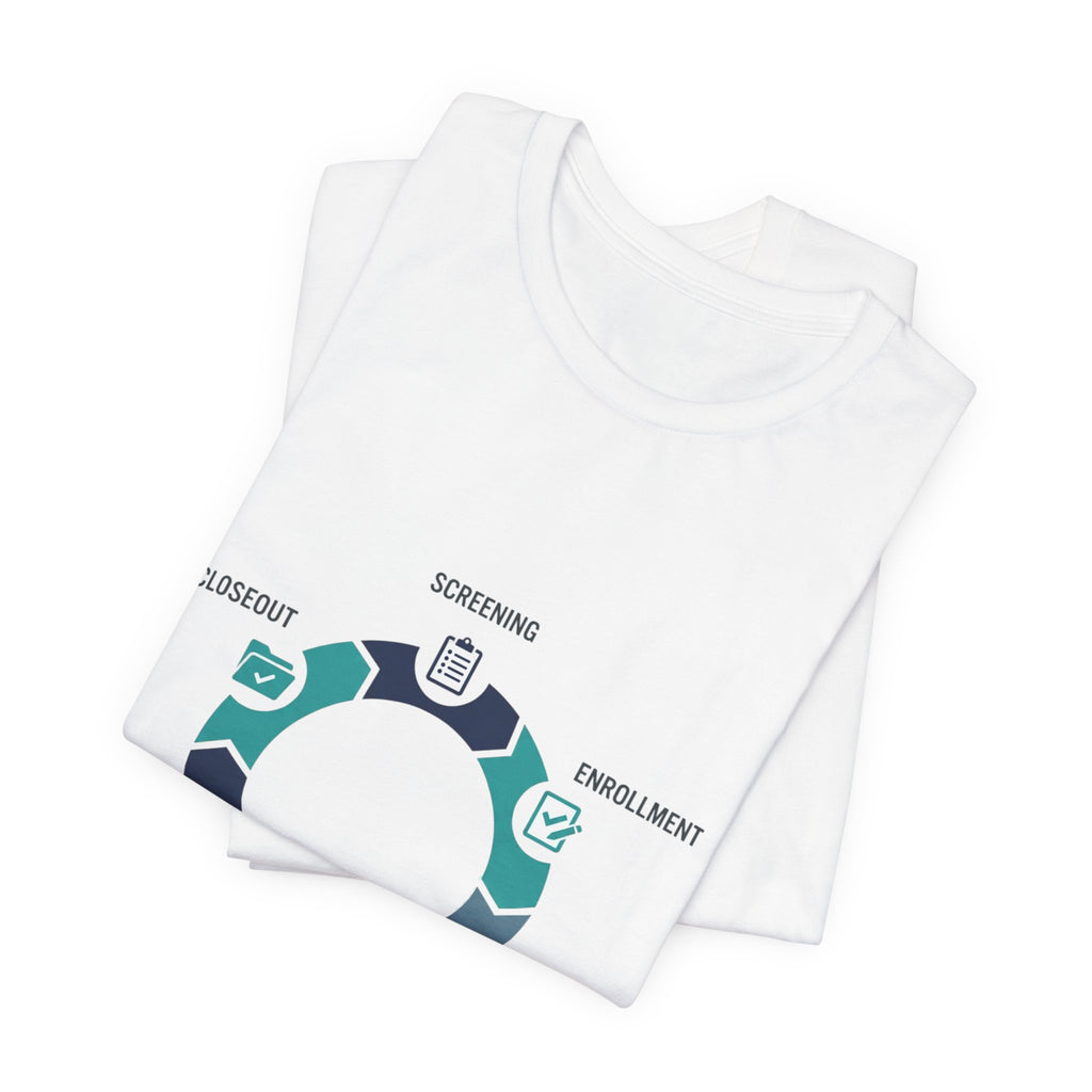 Clinical Trial Process Diagram T‑Shirt – Screening Enrollment Monitoring Visits
