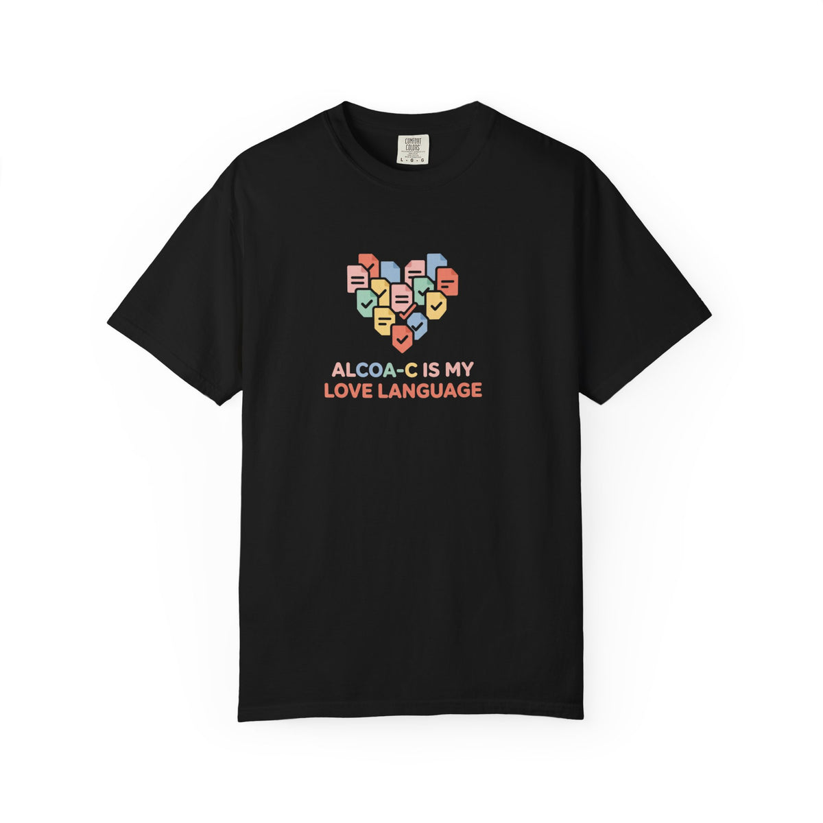 T-Shirt — "Alcoa-c Is My Love Language" Heart Design