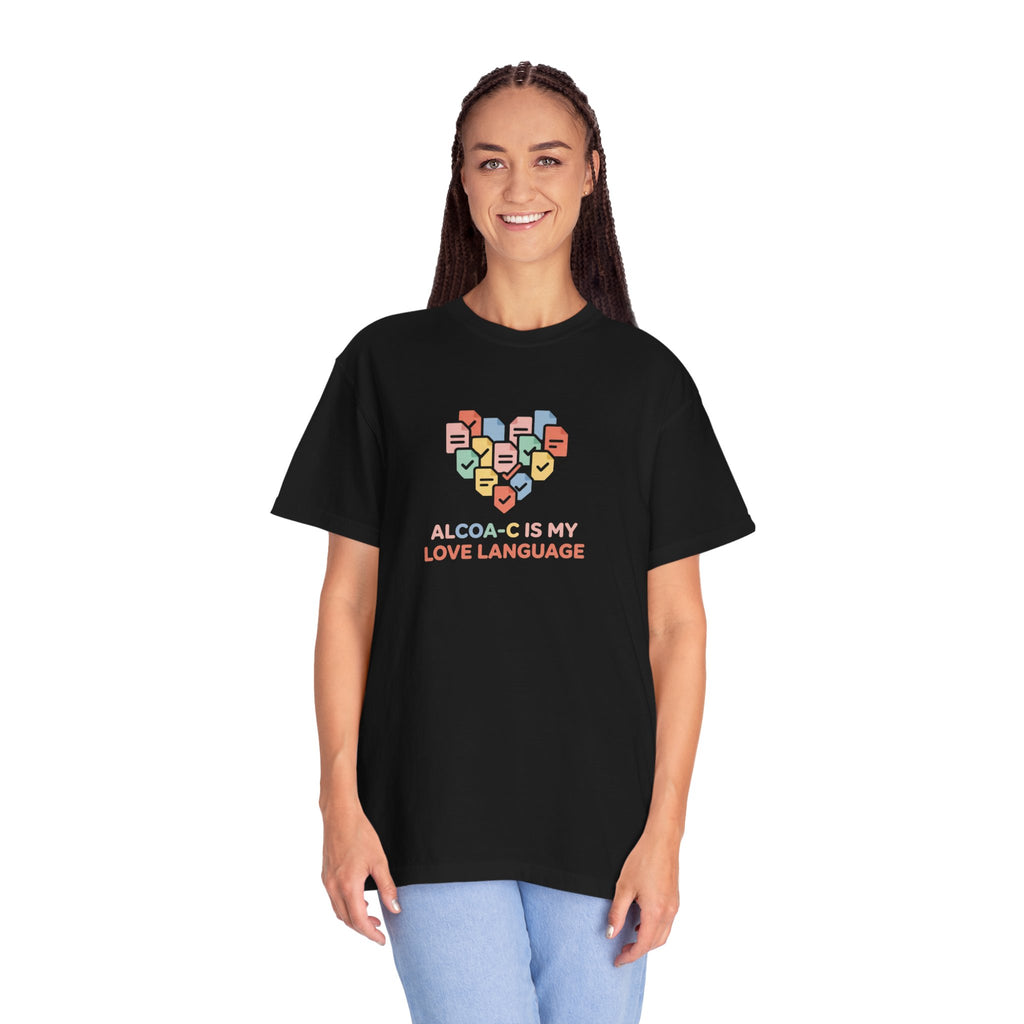 T-Shirt — "Alcoa-c Is My Love Language" Heart Design