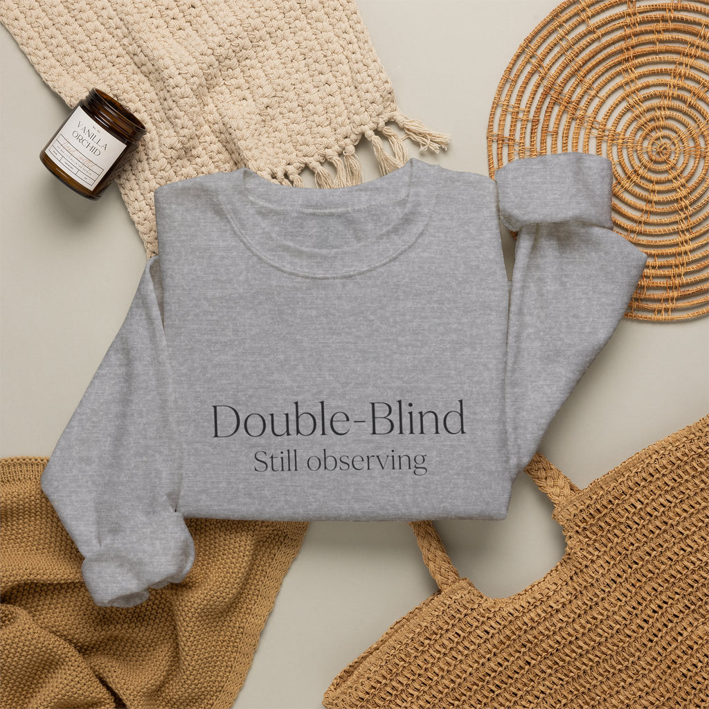 Double-Blind Still Observing Crewneck Sweatshirt