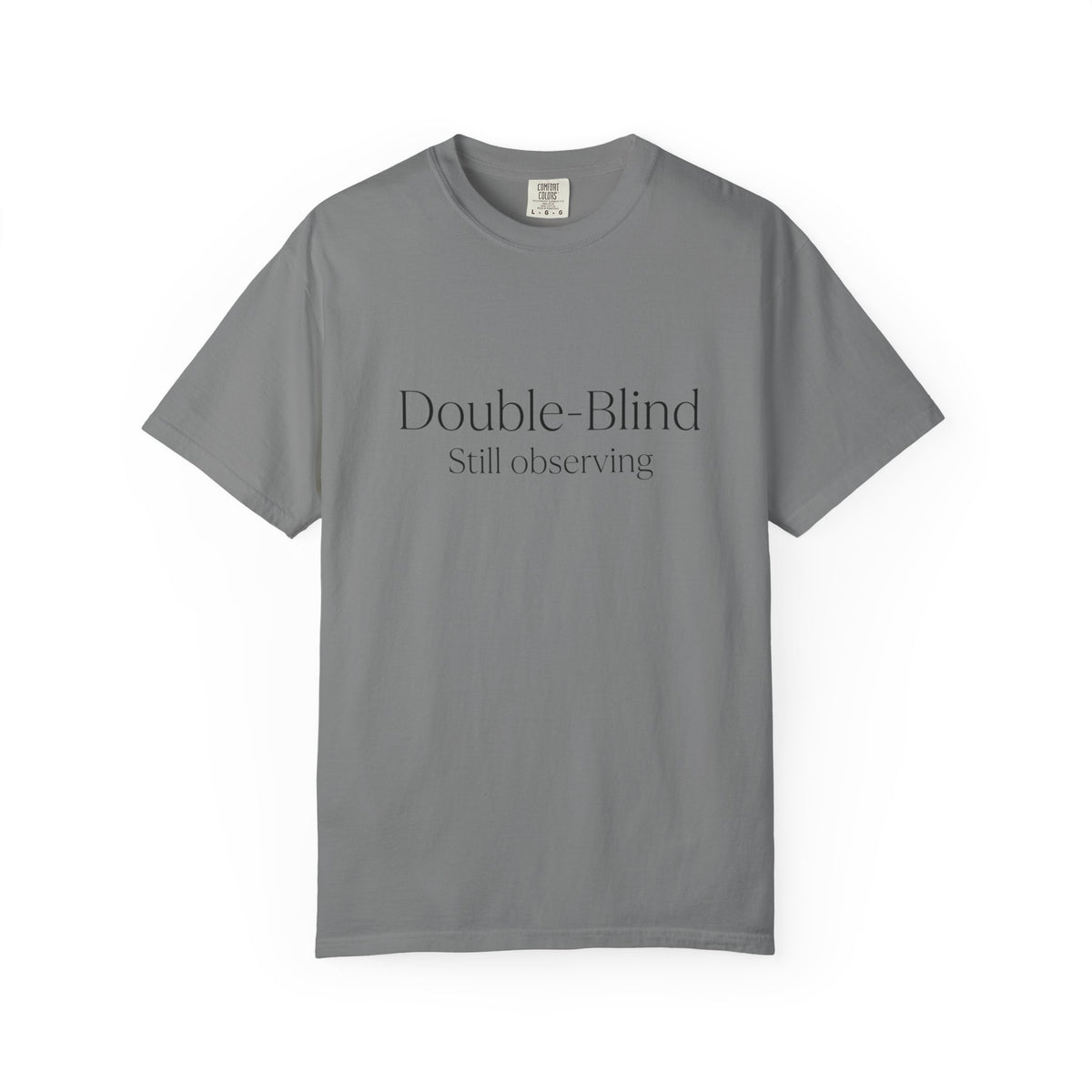 Double-Blind "Still Observing" T-Shirt