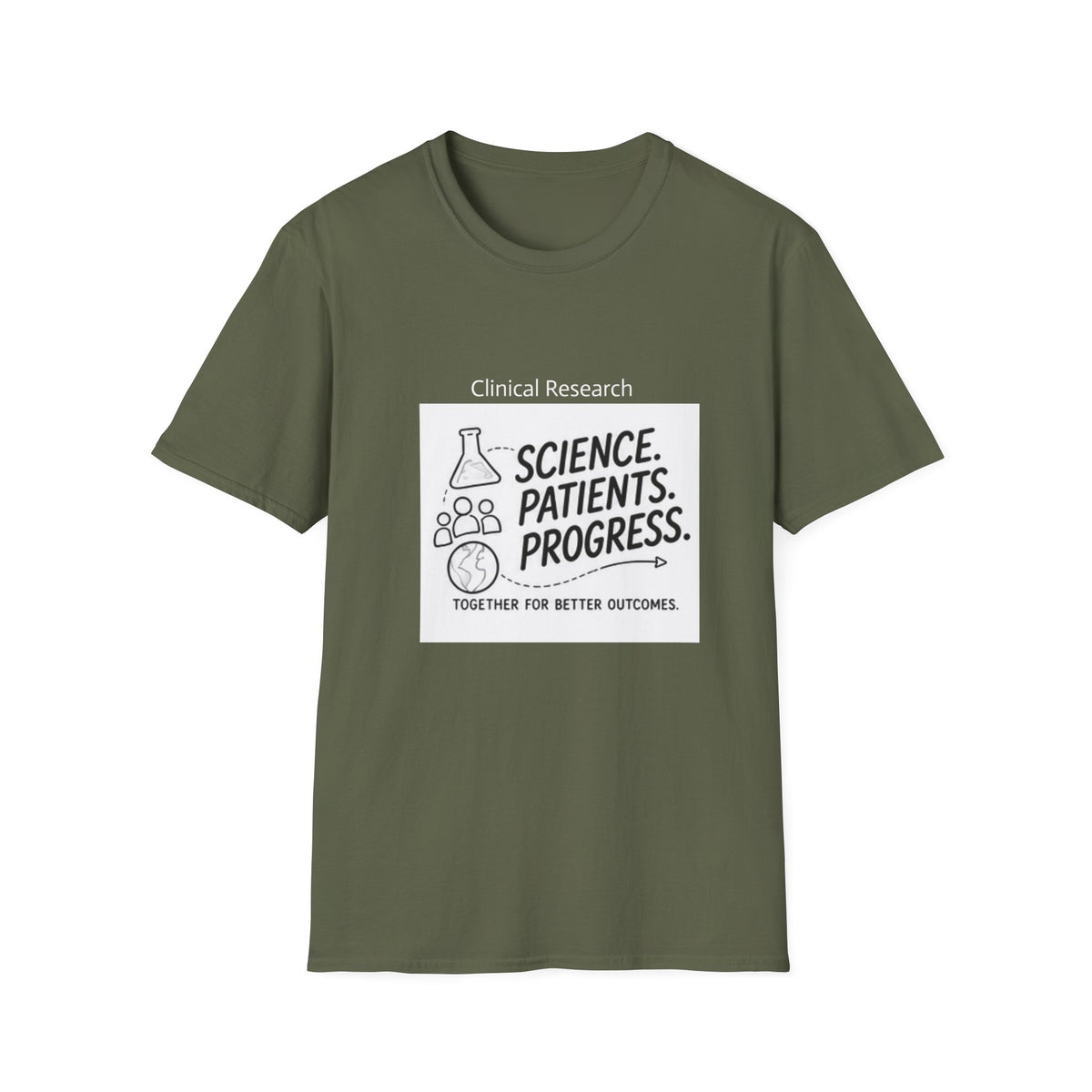 Clinical Research T-Shirt — "Science. Patients. Progress." Tee for Researchers & Healthcare Advocates