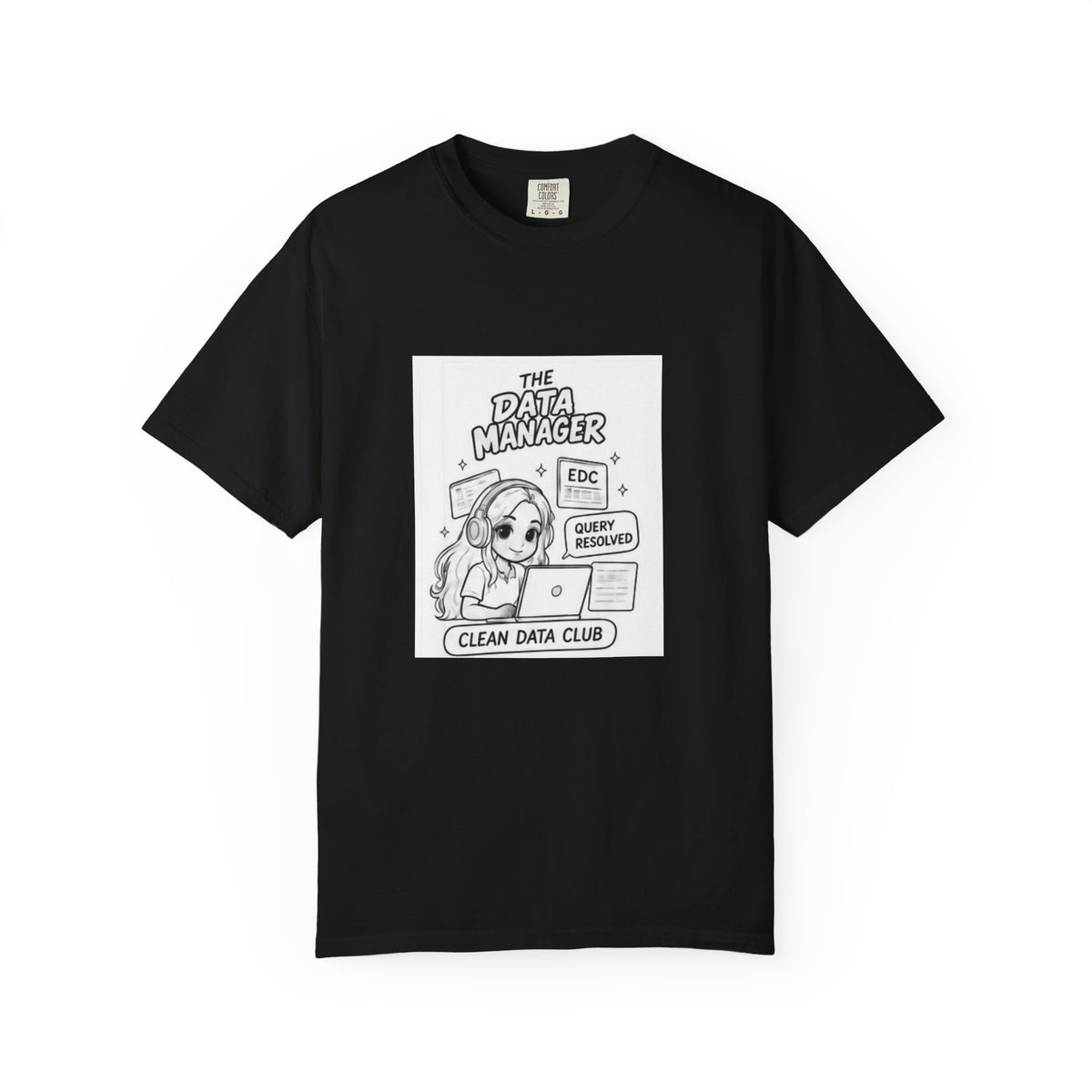 Data Manager T-Shirt — "Clean Data Club" Cute Tech Graphic Tee
