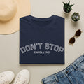 Don’t Stop Enrolling T-Shirt — Motivational College & Continuing Education Tee