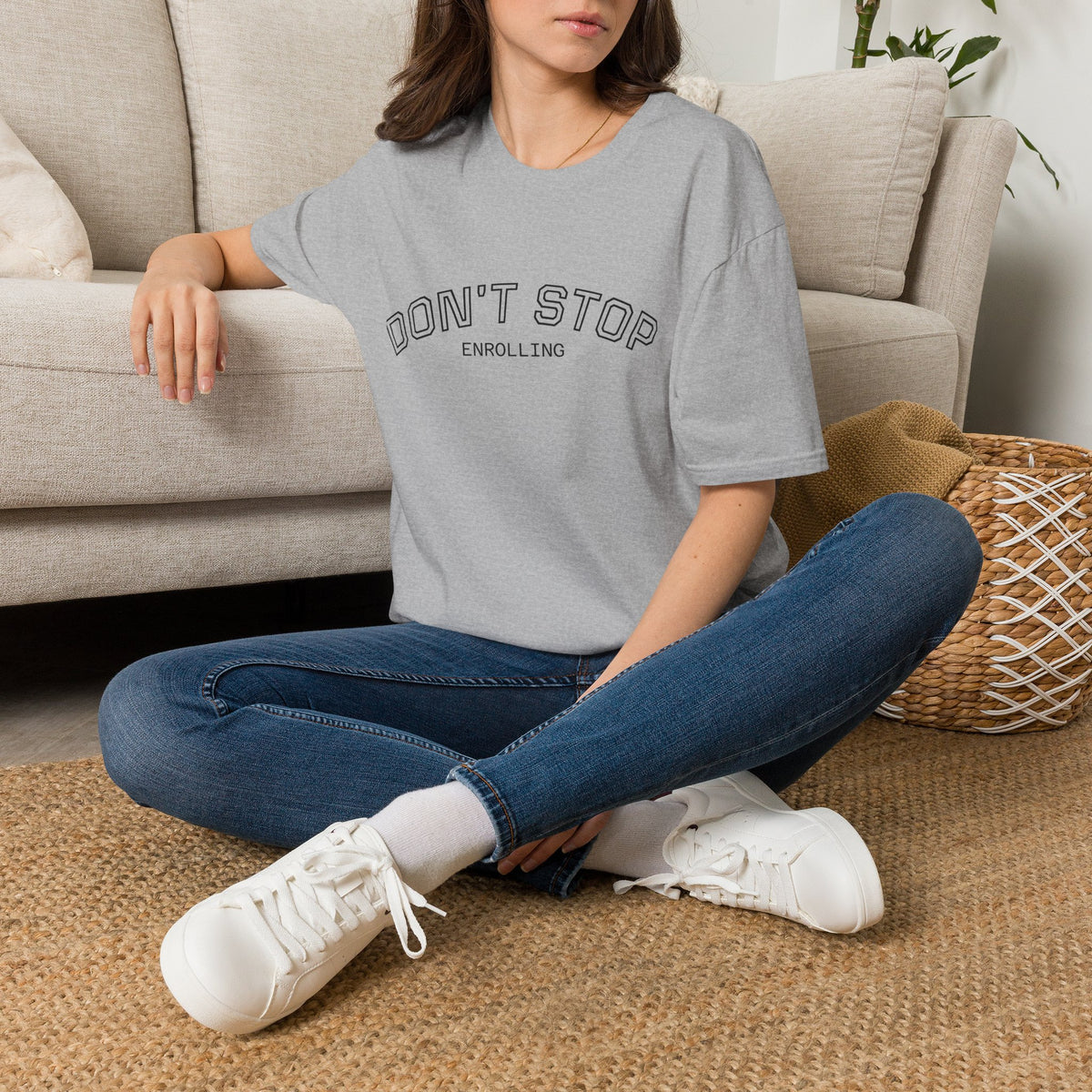 Don’t Stop Enrolling T-Shirt — Motivational College & Continuing Education Tee