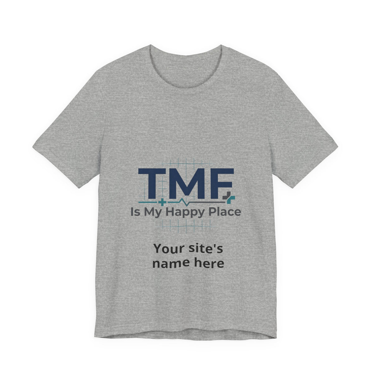 TMF Is My Happy Place T‑Shirt — Personalized Site Name Tee