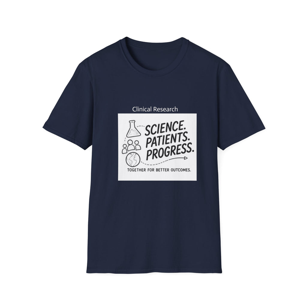 Clinical Research T-Shirt — "Science. Patients. Progress." Tee for Researchers & Healthcare Advocates