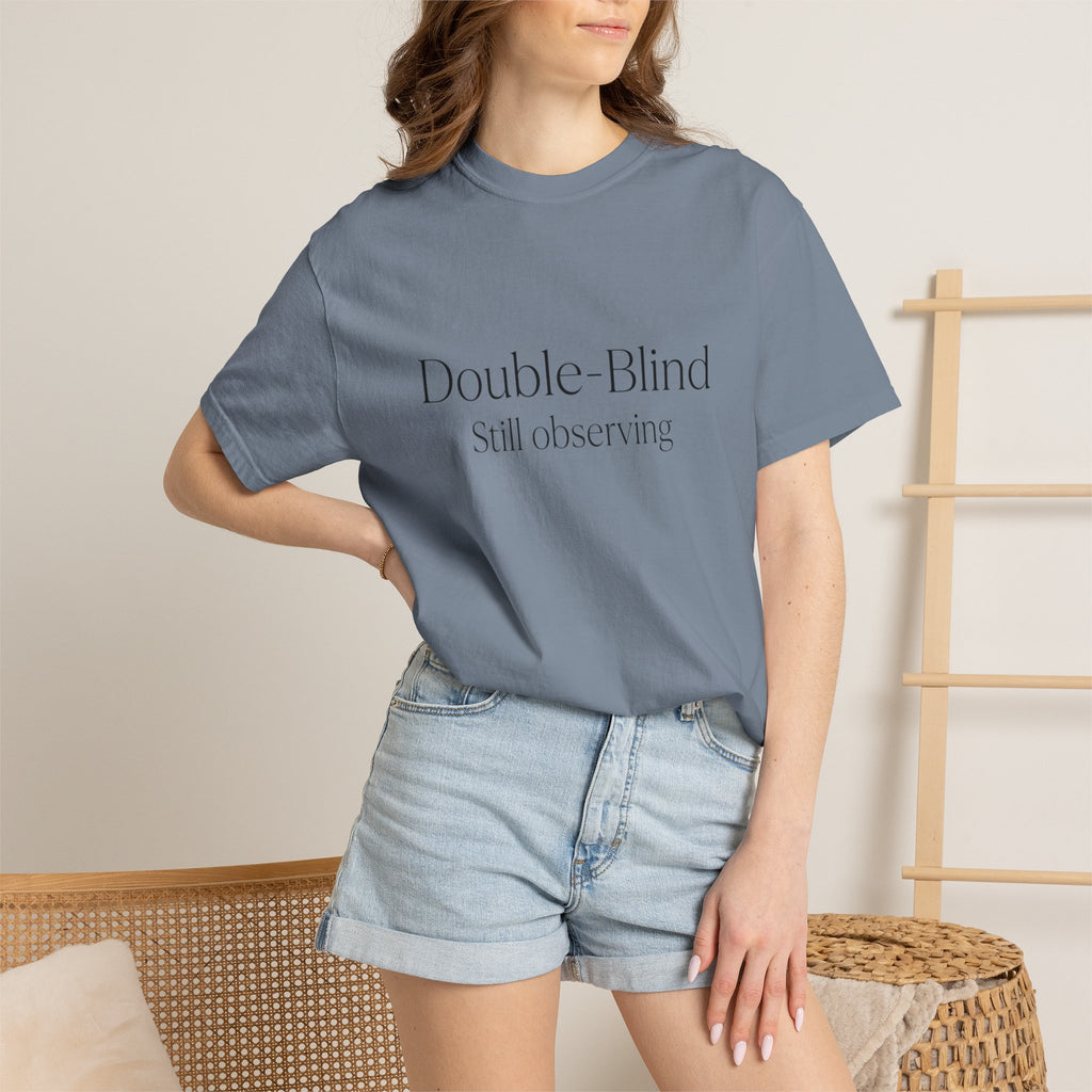 Double-Blind "Still Observing" T-Shirt