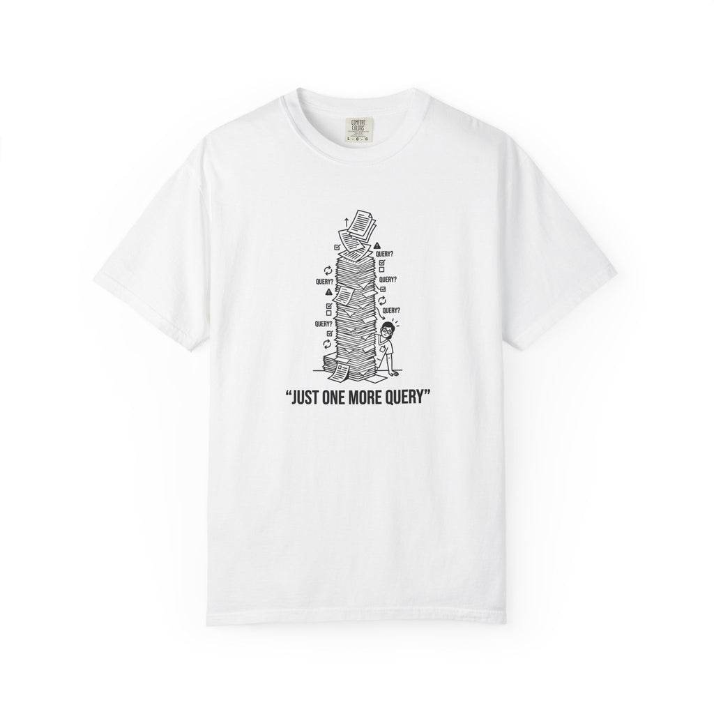 T-Shirt — "Just One More Query" Programmer Stack Graphic Tee