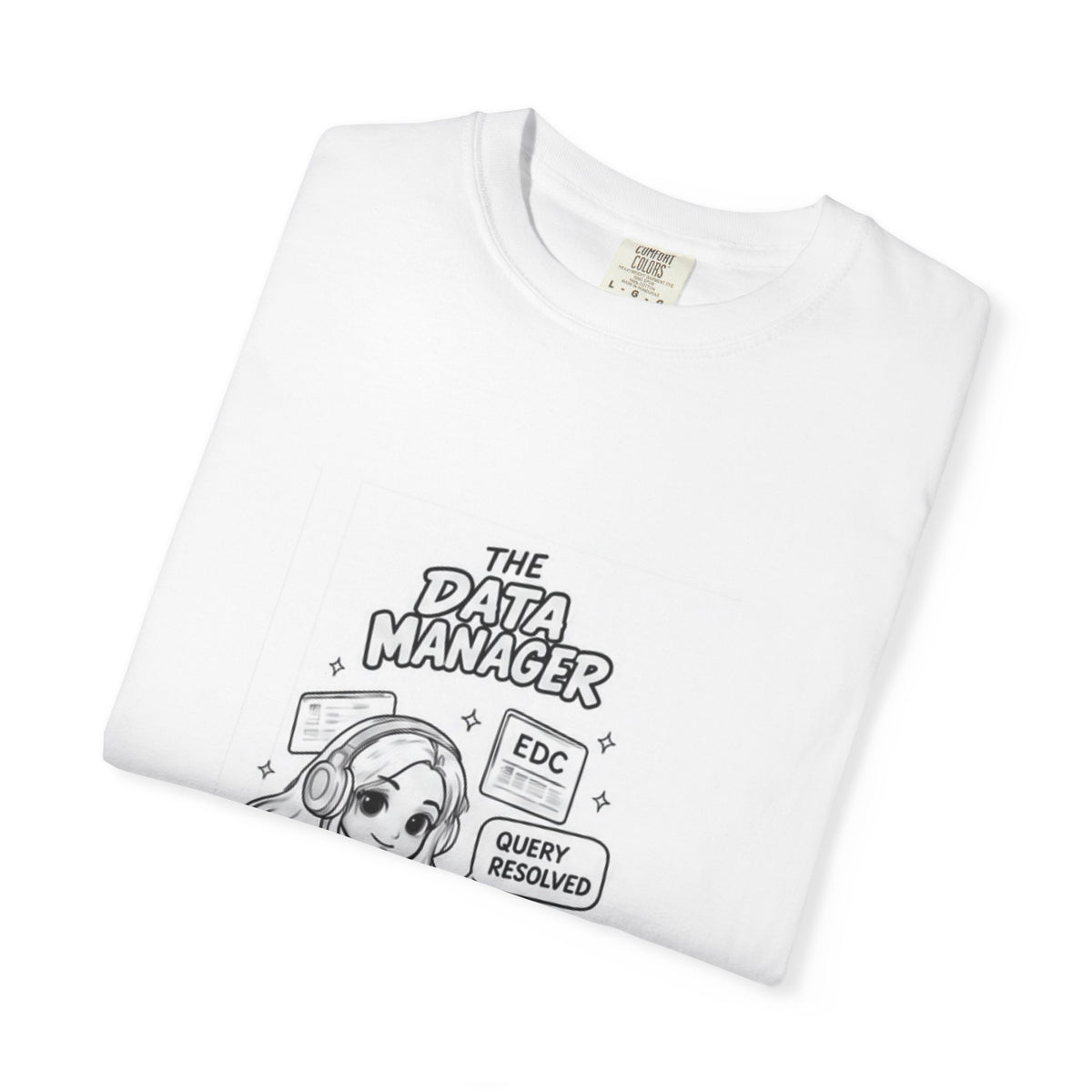 Data Manager T-Shirt — "Clean Data Club" Cute Tech Graphic Tee