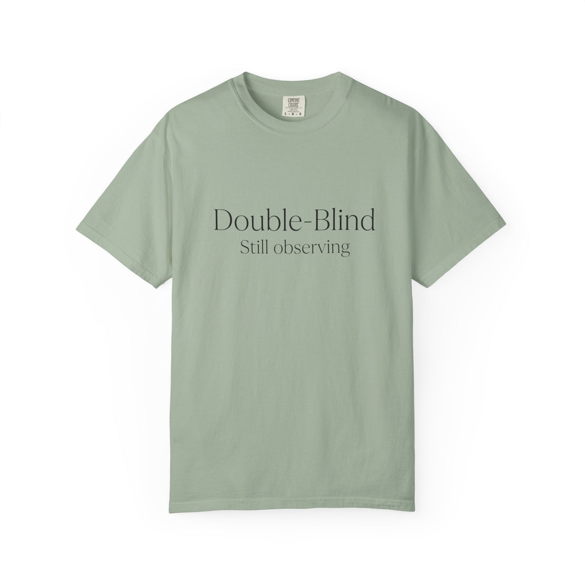 Double-Blind "Still Observing" T-Shirt