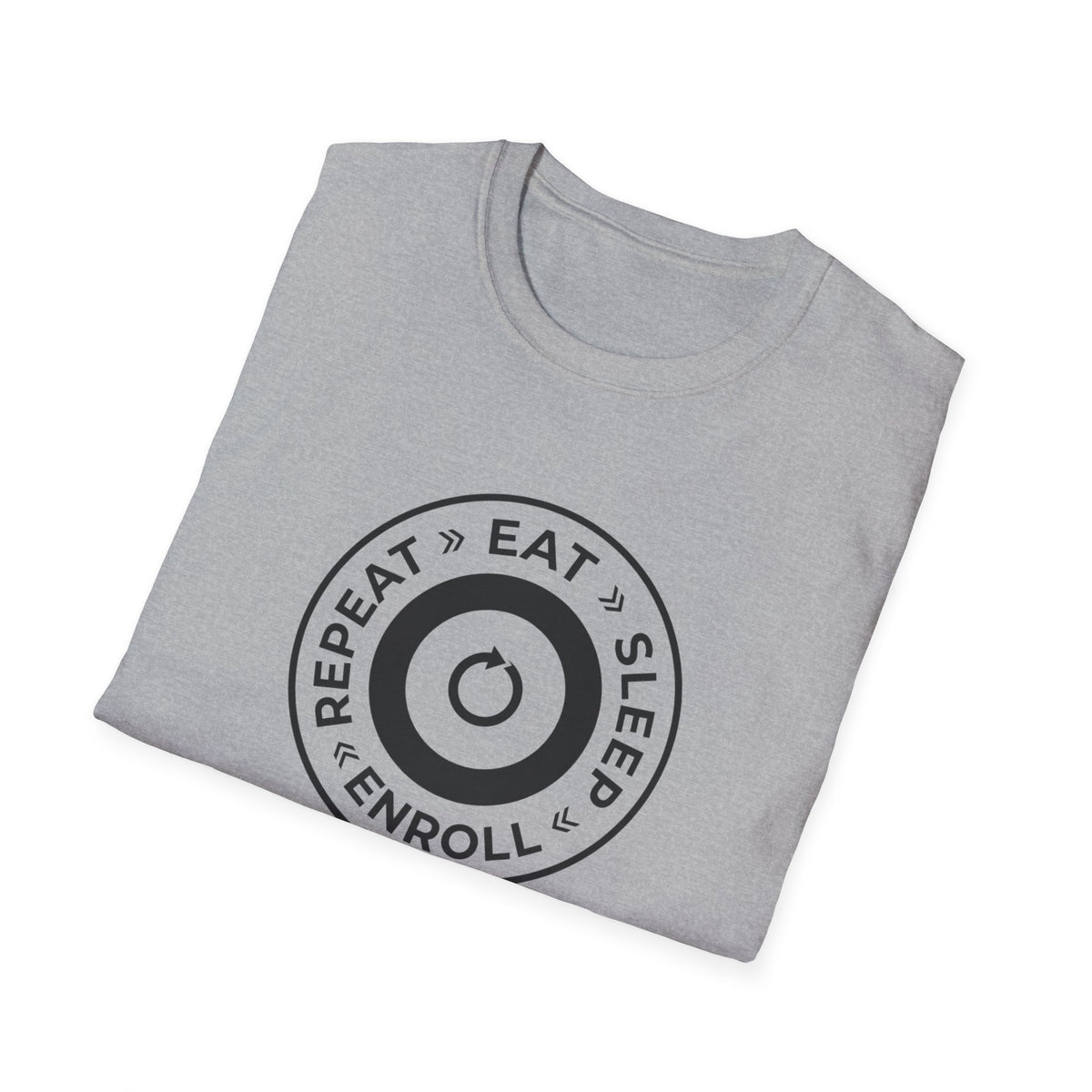 Eat Sleep Enroll T-Shirt — College Student Enrollment Humor Tee