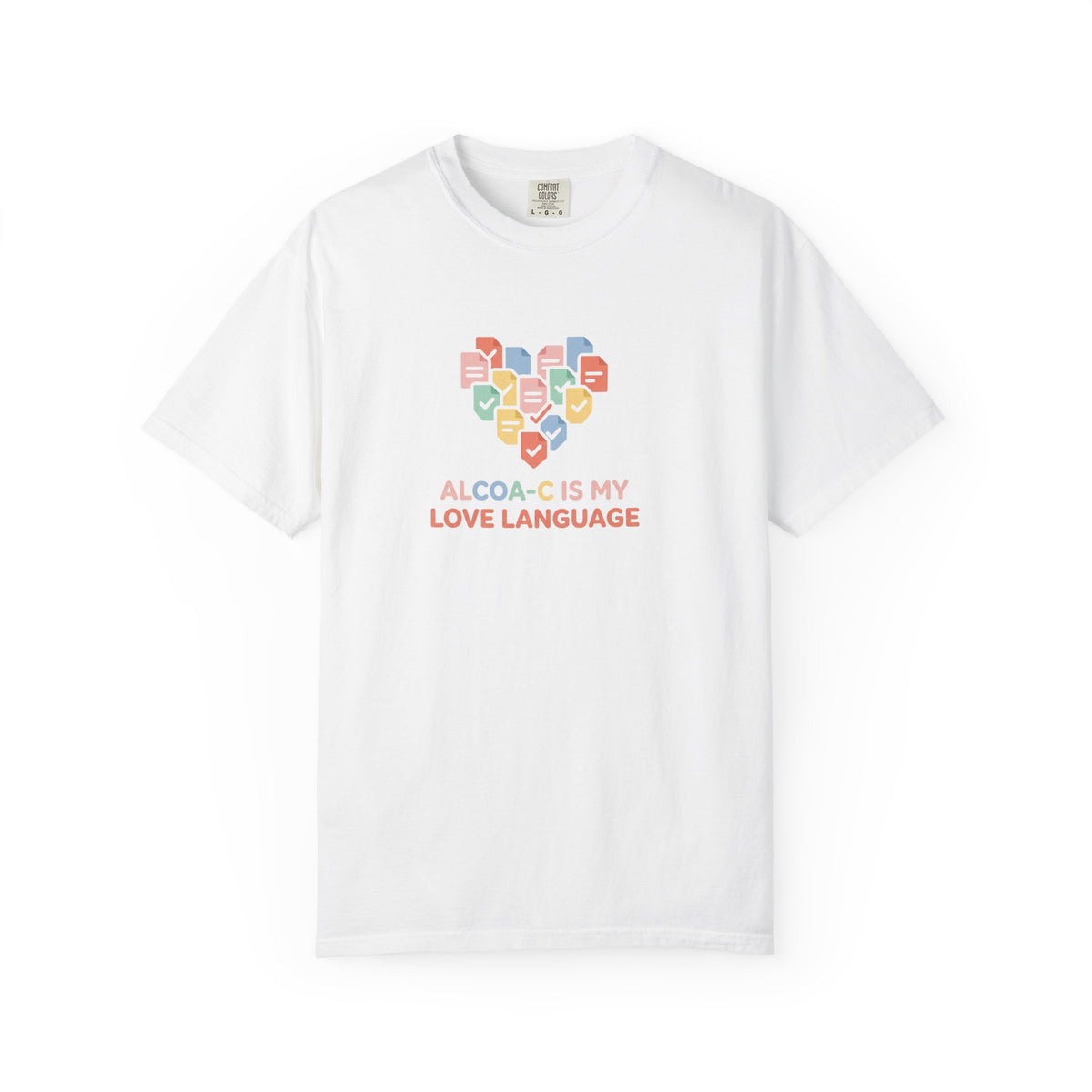 T-Shirt — "Alcoa-c Is My Love Language" Heart Design