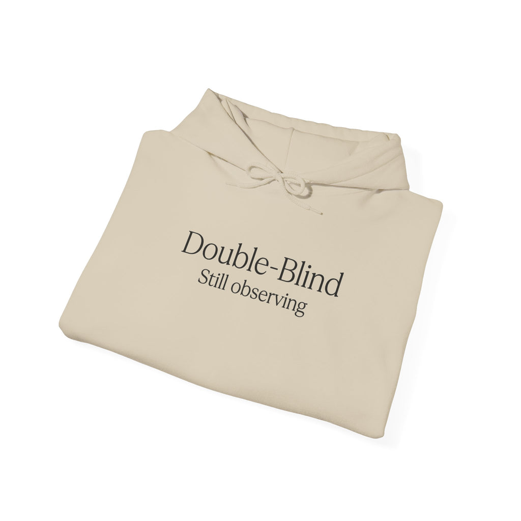 Hoodie — “Double-Blind Still Observing” Minimalist Researcher Pullover